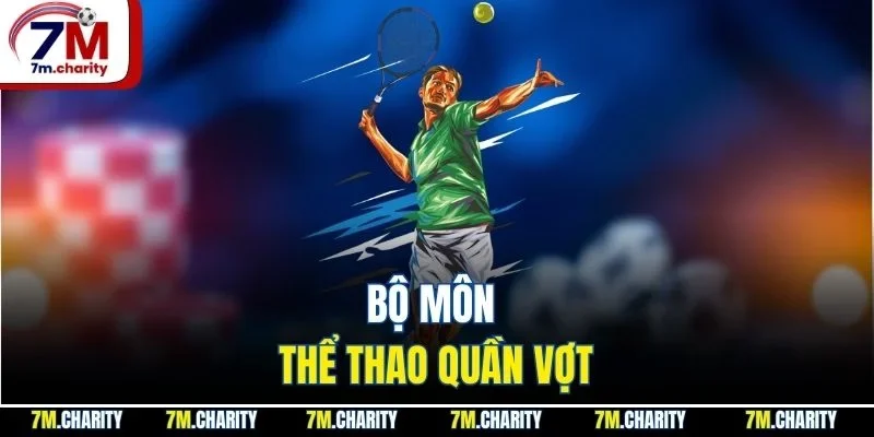 Bộ môn thể thao quần vợt