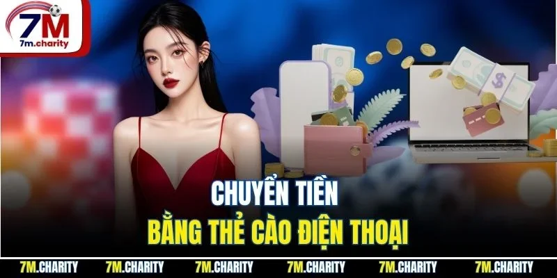 Chuyển tiền bằng thẻ cào điện thoại